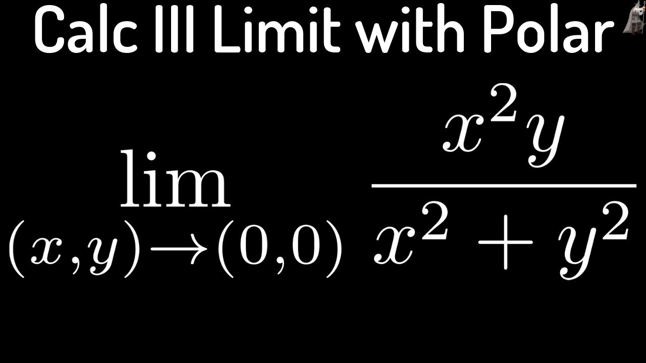 Multivariable Calculus Limit Of X 2y X 2 Y 2 Using Polar Coordinates Youtube