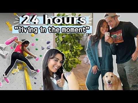 24 Hours "living in the moment" day in my life ♡
