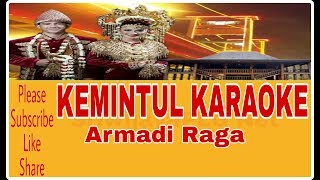 Download lagu KEMINTUL KARAOKE || ARMADI RAGA || LAGU SUMSEL