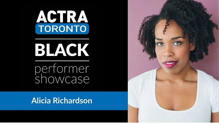 Alicia Richardson | 2021 ACTRA Toronto Black Perfo...