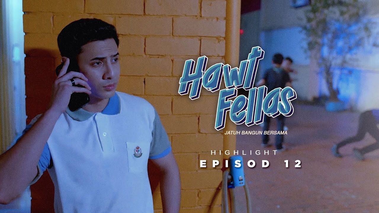 HIGHLIGHT: Episod 12 - Kenapa Pulak Polis Call Lee? | Hawt Fellas (2024)