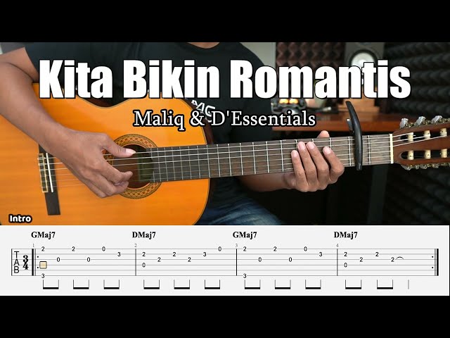 Kita Bikin Romantis - Maliq & D'Essentials - Fingerstyle Guitar Tutorial + TAB & Lyrics class=