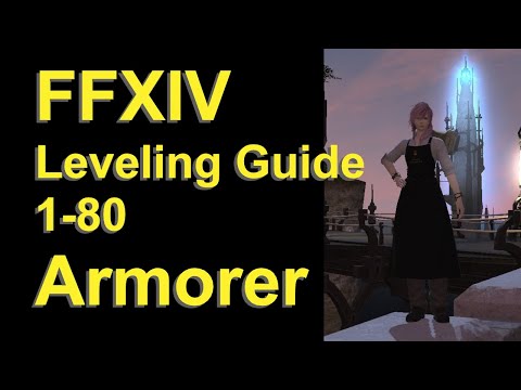 OUTDATED - FFXIV Armorer Leveling Guide 1 to 80 - post patch 5.58