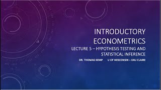 The Fundamentals of Hypothesis Testing and Statistical Inference in Econometrics.