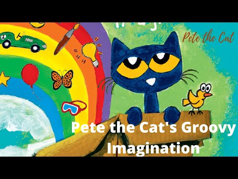 Pete the Cat's Groovy Imagination