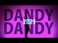 『ダンディ・ダンディ<2021>』〜一緒に踊っちゃいまSHOW☆〜