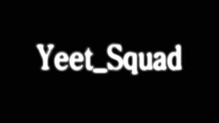 Yeet Intro