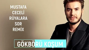 Mustafa Ceceli-Rüyalara Sor Remix(Gökbörü Kosum)