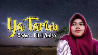 YA TARIM - Versi Mazroatul Akhiro ft Siti Qoriatul Hafizoh ( Cover ) FITRI ANISA