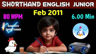 Shorthand English Junior Feb 2011 βοΈ 80 WPM π 6.00 Min Shorthand English Junior Feb 2011 βοΈ 80 WPM π 6.00 Min