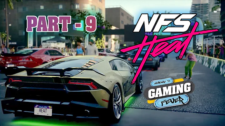 Need For Speed HEAT - PART 9 - 1080p Gameplay - No Commentary