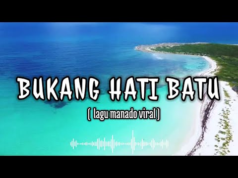 bukang hati batu - lagu manado viral tiktok || kita bukanlah hati batu (cover video)