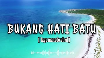 bukang hati batu - lagu manado viral tiktok || kita bukanlah hati batu (cover video)