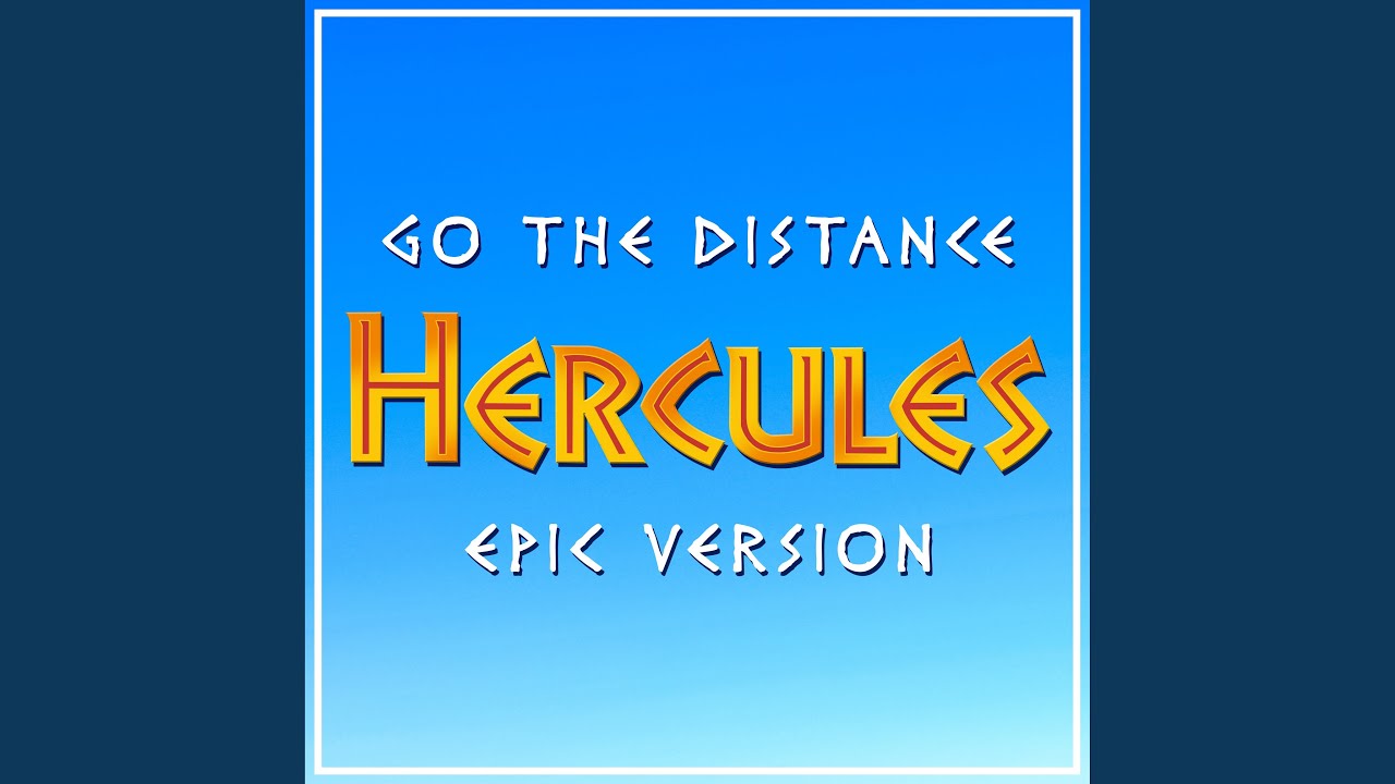 Go The Distance From Hercules Youtube