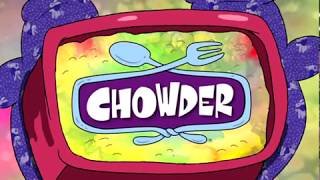 Chowder - Sped Up