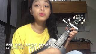 Ehu Girl (Cover) by Kolohe Kai | Alex Ballori