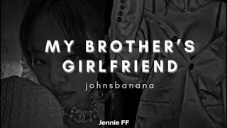 k. jennie ff - “my brother’s girlfriend” [ep.3]