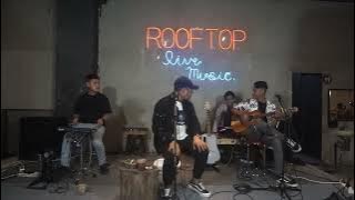 Rooftop Live Music | Mario G Klau - Akhir Cerita Cinta