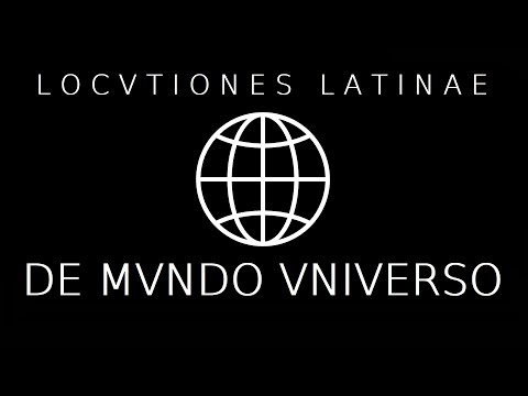 Locutiones Latinae DE MVNDO VNIVERSO