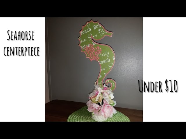 Dollar tree DIY seahorse centerpiece🏡 under the sea centerpiece 🏡 quinceanera  on a budget 