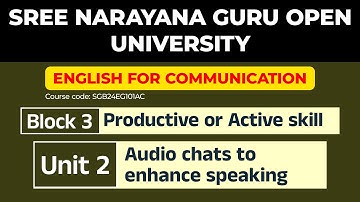 SGOU-English for communication/block 3 /unit 2 Audio chats to enhance  speaking