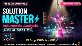 ⚡ SOLUTION MASTER | Volumetric Analysis One Shot | NEB Class 12 Chemistry 2083