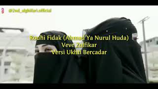 Veve Zulfikar - ROUHI FIDAK 'AHMAD YA NURUL HUDA' Versi Ukhti Bercadar