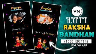 Happy Raksha Bandhan Status Editing In VN app | Trending Raksha Bandhan reels Editing Tutorials screenshot 4