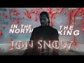 THE KING IN THE NORTH Jon Snow Edit Game Of Thrones Bloody Mary 1080P60FPS 