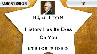 Video thumbnail of "19 episode: Hamilton - History Has Its Eyes On You [Music Lyrics] - 3x faster"