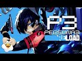 Big Finale Time! Playing Through Persona 3 Reload