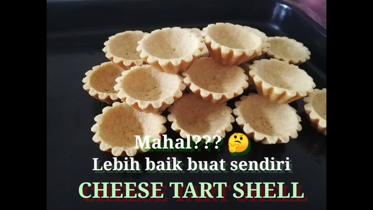 Cara Buat Tart Cheese Cara membuat Cheese Tart Shell | Sebelum jadi sudah habis dulu.. - YouTube