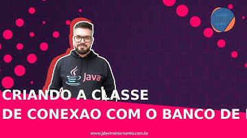 Criando a classe de conexao com o Banco de Dados  ConnectionFactory