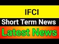 IFCI share latest news🔥ifci share🪀ifci share latest news today🪀ifci share analysis