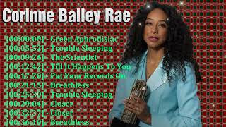 Corinne Bailey Rae Ultimate Playlist | Smooth R&B Grooves, Jazz Influences  Beautiful Soul Classics