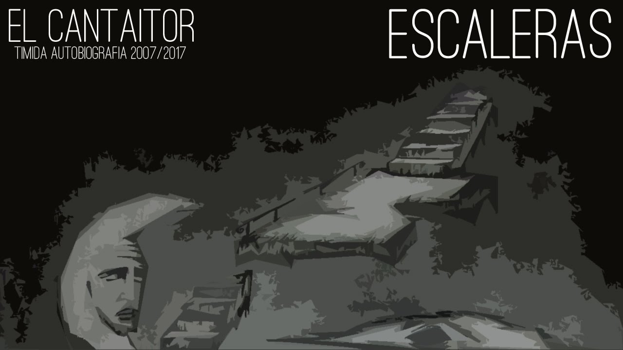 Watch El Cantaitor - Escaleras on YouTube Watch El Cantaitor - Escaleras on YouTube