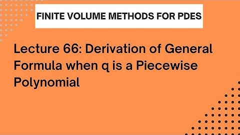 Lec 66 | Derivation of Formula for Piecewise Polynomial