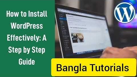 WordPress Installed Step by Step Bangla Tutorial for Beginners।। WordPress for Beginners
