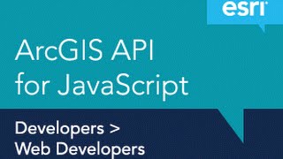 Getting Started with the ArcGIS API for JavaScript Getting Started with the ArcGIS API for JavaScript