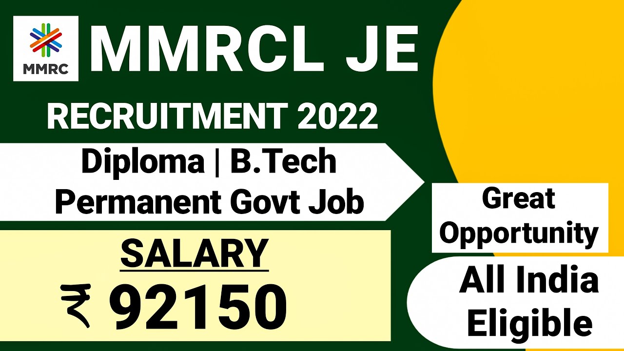 Mumbai Metro Junior Engineer Recruitment 2022 |CTC ₹ 92150| Metro JE Vacancy 2022| MMRCL Recruitment