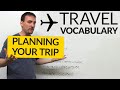 English Travel Vocabulary: Planning a Trip