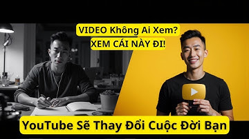 Làm YouTube không ai xem? Đây là video bạn cần ngay lúc này! Công thức thành công cho YouTuber 2025