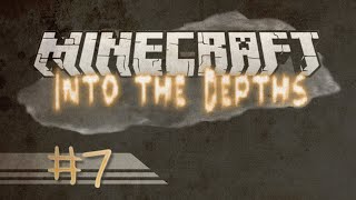 MINECRAFT - Into The Depths #7 - Lava Baths!
