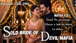 Sold Bride of the Devil Mafia 286-290 || Dark romance story || New Pocket FM Hindi story