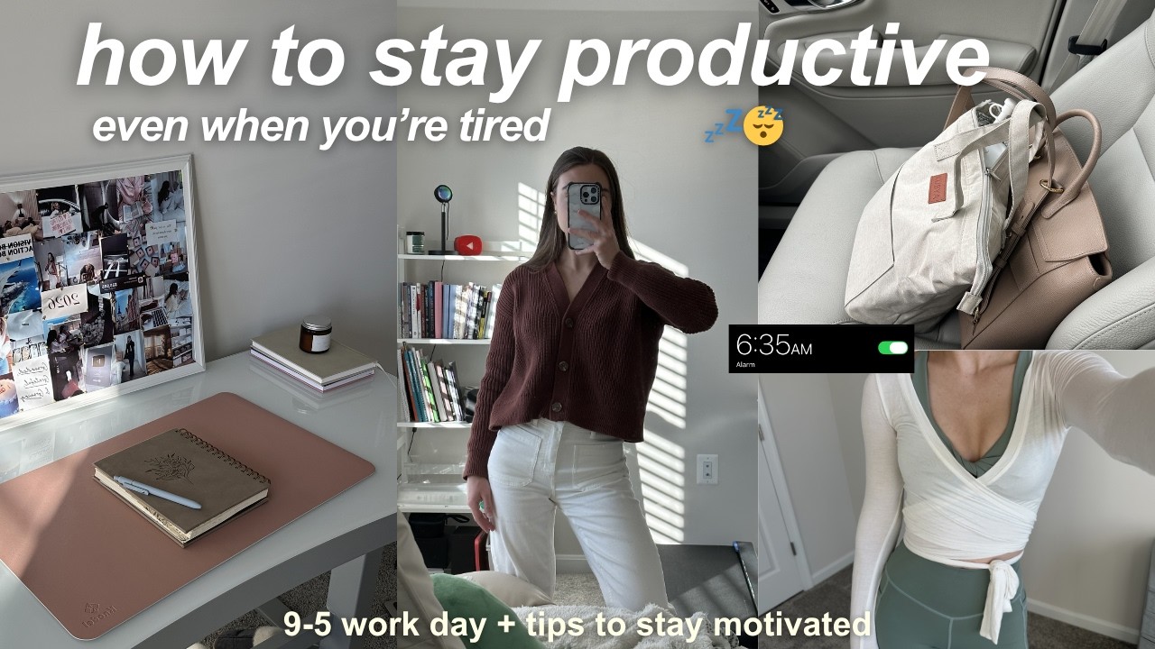 How to be productive (even when you’re tired) | tips to stay motivated during a 9-5 work day