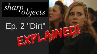 Sharp Object Episode 2 "Dirt" | After Show