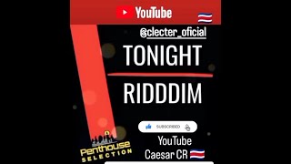 Tonight Riddim Mix (2022) {Penthouse Records} By C_Lecter
