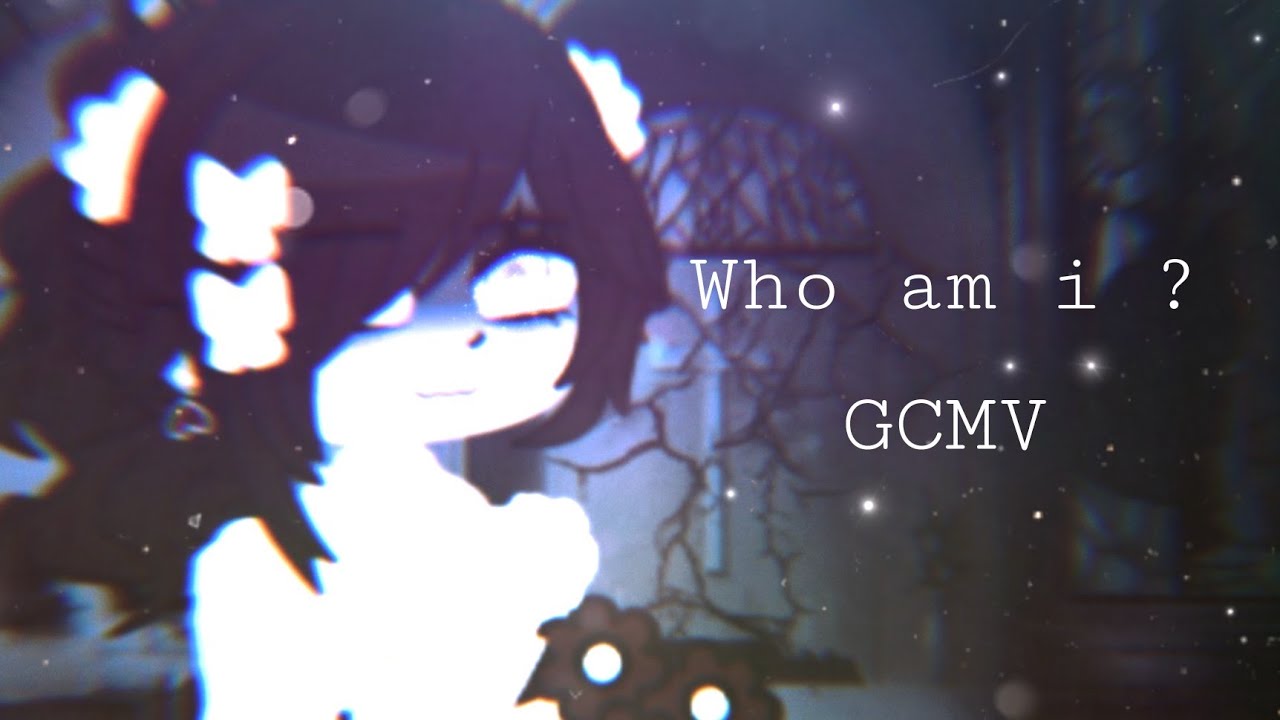 Who am i  ? besomorph & RIELL (GCMV/gacha club song)