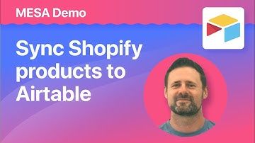 Sync Shopify products to Airtable With A MESA Workflow Template