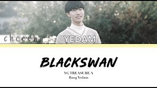 BANG YEDAM 'BLACKSWAN' | Lyrics - HAN/ROM/ENG